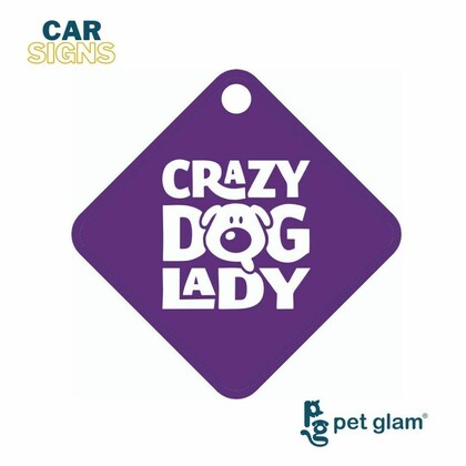 PG CAR SIGN CRAZY DOG LADY